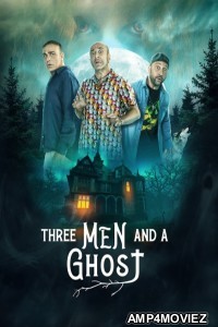 Three Man And A Ghost (2022) ORG Hindi Dubbed Movie