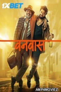 Vanvaas (2024) Bollywood Hindi Movie