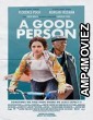 A Good Person (2023) HQ Hindi Dubbed Movie