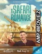 A Safari Romance (2023) HQ Hindi Dubbed Movie