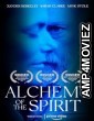 Alchemy of the Spirit (2022) HQ Hindi Dubbed Movie