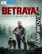 Betrayal (2024) HQ Hindi Dubbed Movie