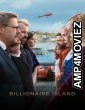 Billionaire Island (2024) Season 1 Hindi Dubbed Web Series