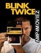 Blink Twice (2024) ORG Hindi Dubbed Movie