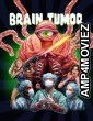 Brain Tumor (2024) HQ Tamil Dubbed Movie