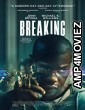 Breaking (2022) HQ Bengali Dubbed Movie