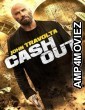 Cash Out (2024) HQ Hindi Dubbed Movie