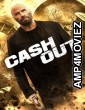 Cash Out (2024) ORG Hindi Dubbed Movie