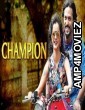 Champion (2018) Hindi Dubbed Movie