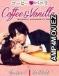 Coffee And Vanilla (2019) Hindi Dubbed Season 1 Complete Show