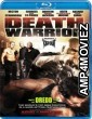 Death Warrior (2009) Hindi Dubbed Full Movies