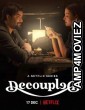 Decoupled (2021) Hindi Season 1 Complete Show