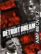 Detroit Dreams (2022) HQ Hindi Dubbed Movie