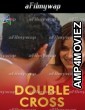 Double Cross (2024) Ratri Hindi Hot Short Film