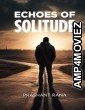 Echos Of Solitude (2020) HQ Hindi Dubbed Movie