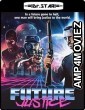 Future Justice (2014) UNCUT Hindi Dubbed Movie