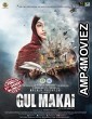 Gul Makai (2020) Hindi Full Movie