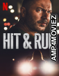 Hit Run (2021) Hindi Dubbed Season 1 Complete Shows