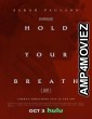 Hold Your Breath (2024) HQ Hindi Dubbed Movie