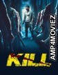 Kill (2024) Hindi Movie