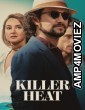 Killer Heat (2024) ORG Hindi Dubbed Movie