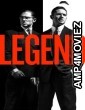 Legend (2015) Hindi Dubbed Movies