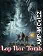 Lop Nor Tomb (2023) ORG Hindi Dubbed Movie