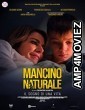 Mancino Naturale (2022) HQ Hindi Dubbed Movie