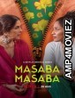 Masaba Masaba (2020) Hindi Dubbed Season 1 Complete Show