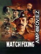 Match Fixing (2025) Hindi Movie