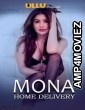 Mona Home Delivery (2019) UNRATED Hindi Season 1 Complete Show