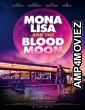 Mona Lisa And The Blood Moon (2021) HQ Bengali Dubbed Movie