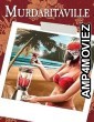 Murdaritaville (2024) HQ Hindi Dubbed Movie