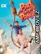 Pad Gaye Pange (2024) Bollywood Hindi Movie