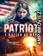 Patriot A Nation At War (2019) ORG Hindi Dubbed Movie