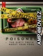 Poisoned The Dirty Truth About Your Food (2023) Hindi Dubbed Movie