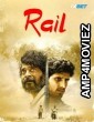 Rail (2024) HQ Hindi Dubbed Movie