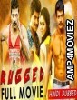 Rugged (2019) Hindi Dubbed Movie