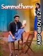 Sammathame (2022) ORG Hindi Dubbed Movie