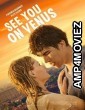 See You on Venus (2023) HQ Hindi Dubbed Movie