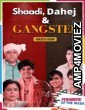 Shaadi Dahej And Gangster (2021) Hindi Full Movie