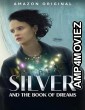 Silver and the Book of Dreams (2023) HQ Bengali Dubbed Movie