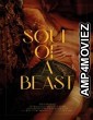 Soul of a Beast (2021) HQ Hindi Dubbed Movie