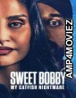 Sweet Bobby My Catfish Nightmare (2024) ORG Hindi Dubbed Movie