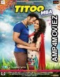 Titoo MBA (2014) Hindi Full Movie