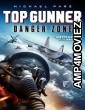 Top Gunner: Danger Zone (2022) HQ Hindi Dubbed Movie