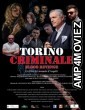 Torino Criminale Blood Revenge (2023) HQ Hindi Dubbed Movie