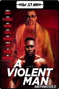 A Violent Man (2017) UNCUT Hindi Dubbed Movie