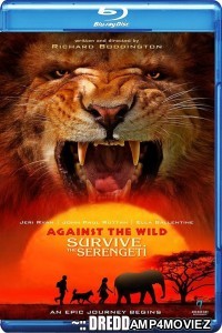 Against the Wild 2: Survive the Serengeti (2016) Hindi Dubbed Full Movie