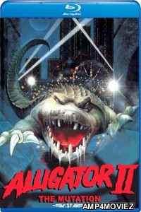 Alligator II: The Mutation (1991) Hindi Dubbed Movies